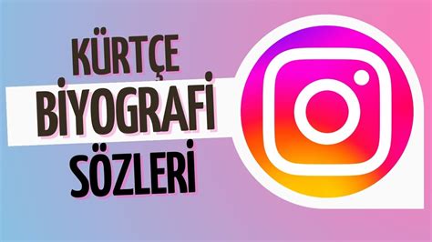 kürtçe instagram biyografi sözleri